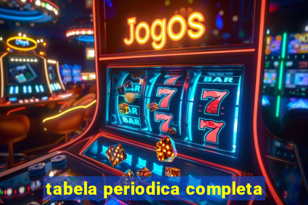 tabela periodica completa